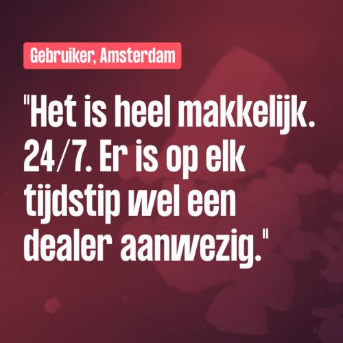 'Dealer is 24/7 aanwezig'